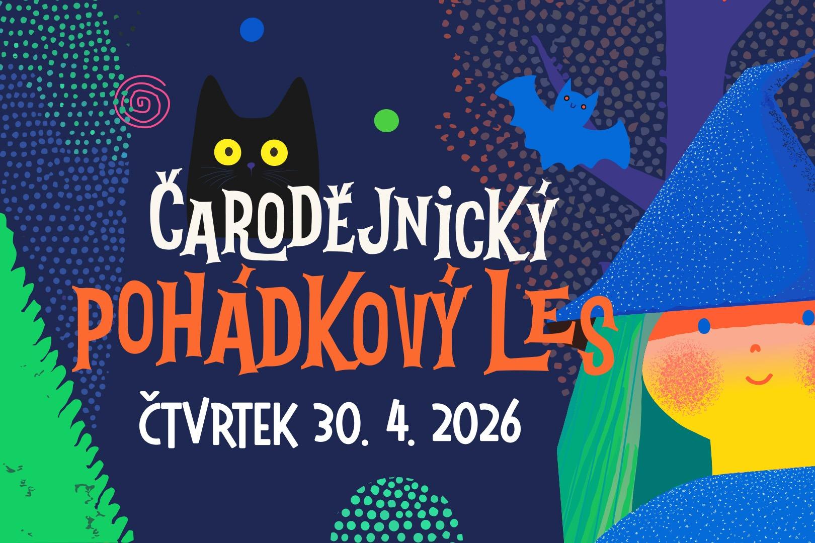 Pro rodiny: ČARODĚJNICKÝ POHÁDKOVÝ LES